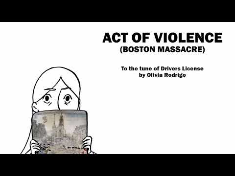 Boston Massacre: History Music Video (Parody of Drivers License by Olivia Rodrigo)