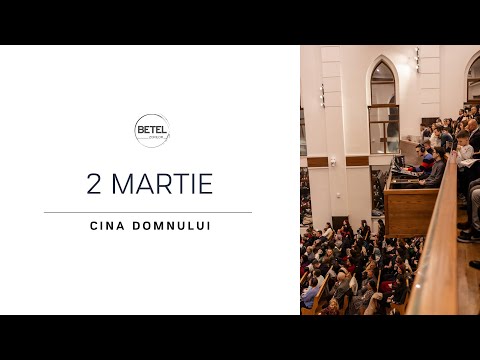 2 Martie 2025 | Dimineața | Cina Domnului
