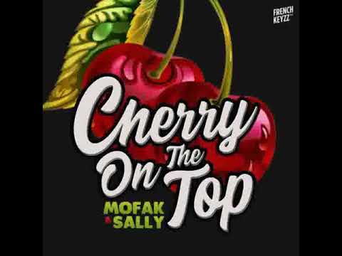 Mofak Feat Sally Green - Cherry On The Top                                                     *****