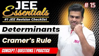 JEE Essentials: Determinants - Cramers Rule | Concept, Questions, Practice | Revision Checklist