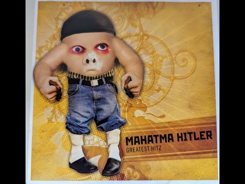 Mahatma Hitler - Greatest Hitz (Full Album)