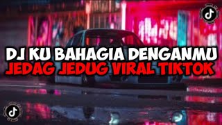 Download lagu DJ KU BAHAGIA DENGANMU YANG KALIAN CARI JEDAG JEDUG MENGKANE VIRAL TIKTOK mp3 Download lagu DJ KU BAHAGIA DENGANMU YANG KALIAN CARI JEDAG JEDUG MENGKANE VIRAL TIKTOK mp3