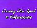 Coming This April To Videocassette FAKE