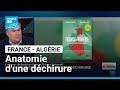 France Algérie Anatomie D Une Déchirure Avec Benjamin Stora Et Thomas Snégaroff FRANCE 24