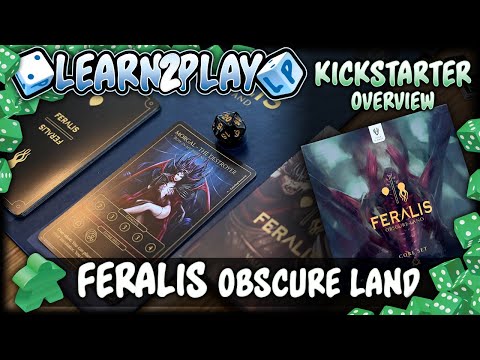 Learn to Play Presents: Kickstarter overview for Feralis Obscure Land