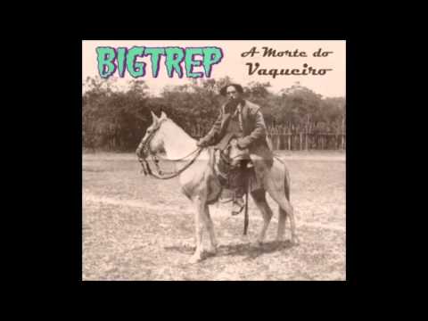A Grande Trepada (Bigtrep) - A Morte do Vaqueiro