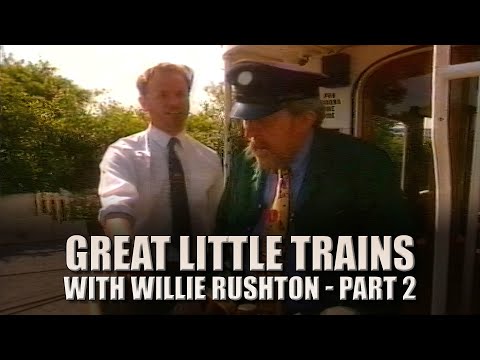 Great Little Trains with Willie Rushton   Part 2