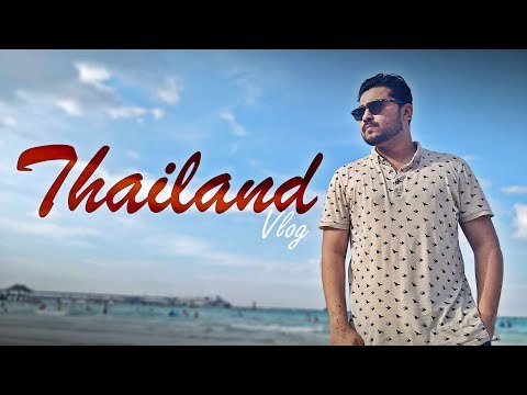 Thailand Vlog | Kashan