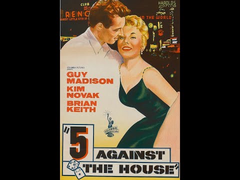 5 Against the House Full Movie (1955 Crime-Drama-Noir, Kim Novak, Guy Madison ) Full Screen HD 1080p