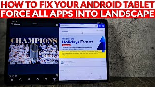 How To Fix Android Tablets - Force All Apps Into Landscape on Galaxy Tab S7 - Rotation Control