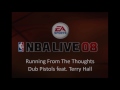 Dub Pistols Feat Terry Hall Running From The Thoughts NBA Live 08 Edition