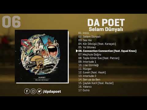 Da Poet - Connection Connection (feat. Equal Knox) | Selam Dünyalı (Official Audio)