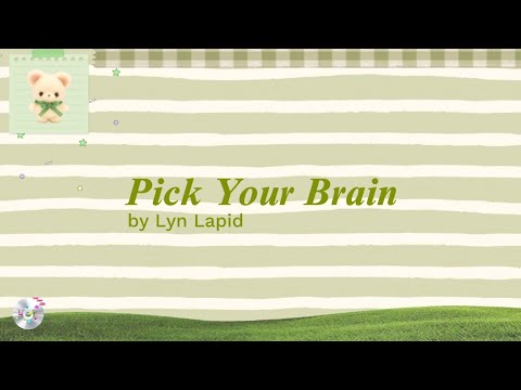 Pick Your Brain - Lyn Lapid (Lyrics)
