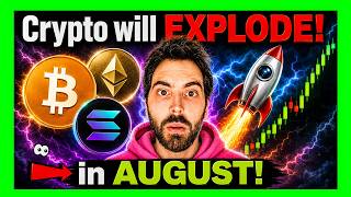 Crypto Will Explode in August! (Explained in 10 Minutes)