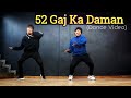 52 Gaj Ka Daman || Latest Haryanvi Dj Song || Dance Video || Anoop Parmar × Arpit Negi