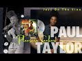 Paul Taylor /Jazz On Vine Live Performance Video  /Pleasure Seeker　ポールテイラー最新ライブ　5月7日　
