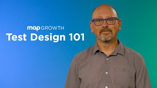 How does MAP Growth score students | Test Design 101