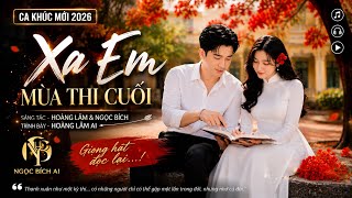 Xa em mùa thi cuối