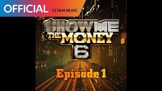 [쇼미더머니 6 Episode 1] 박재범, Dok2, Ja Mezz, Ness, Woodie gochild, Junoflo  - 도박 (Life Is a Gamble)