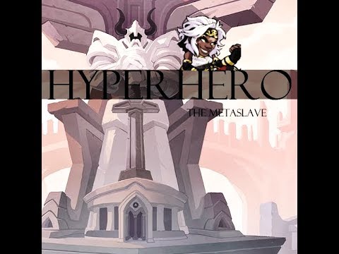 Hyperhero the metaslave