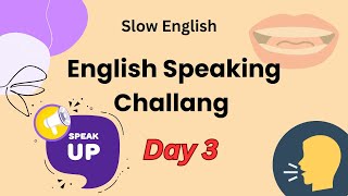 English Speaking Challenge| Day 3– Improve Pronunciation with Shadowing for Beginners