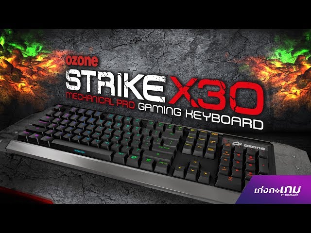   [Review] Ozone Strike X30 Blue Switch มาพร้อมไฟ RGB สุดสวยปรับแต่งได้