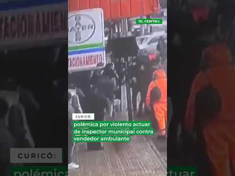 🔴 Un video registrado en el centro de Curicó encendió la polémica  #noticias #maule #feedshorts