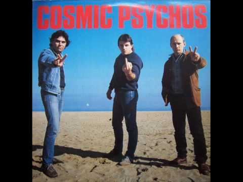Cosmic Psychos - Can't Come In