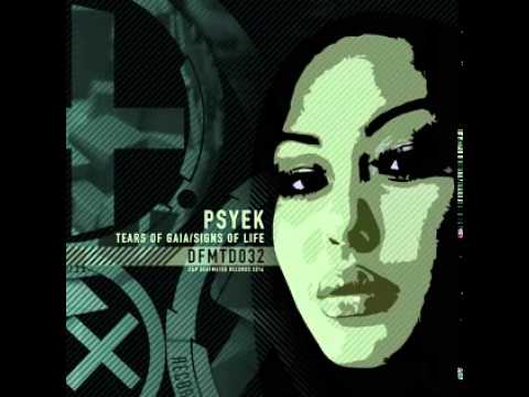 Psyek - Signs Of Life (Original Mix)