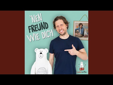 'nen Freund wie dich