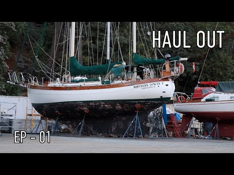 Life is Like Sailing - Haul Out - Ep 01