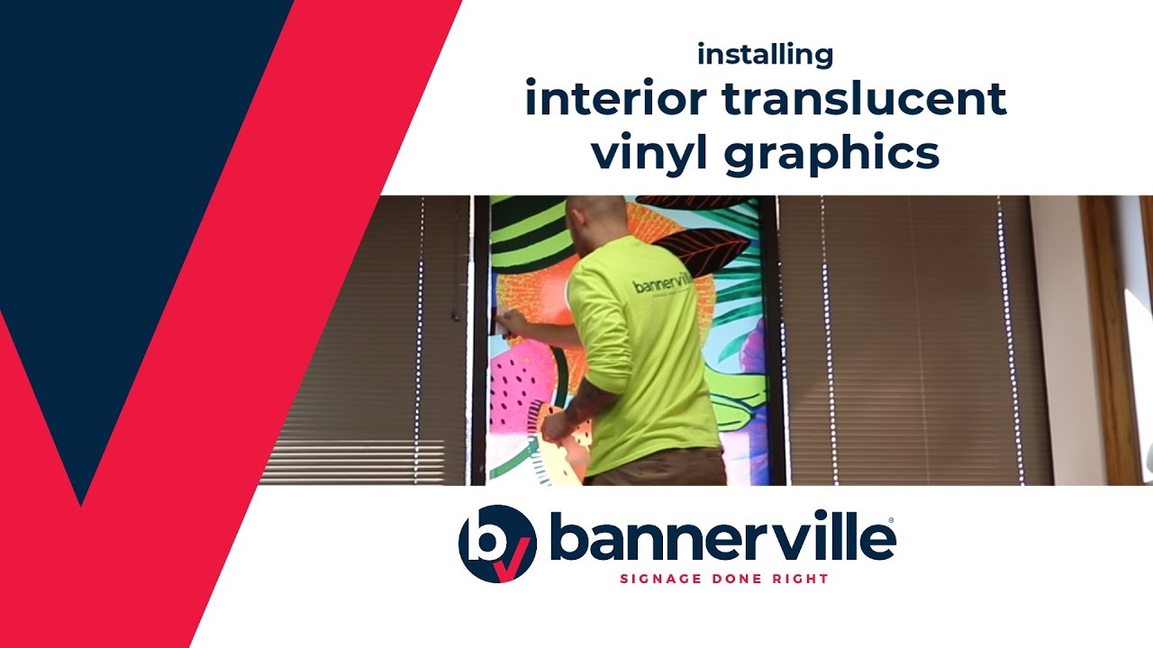 Installing Interior Translucent Vinyl Graphics with Bannerville