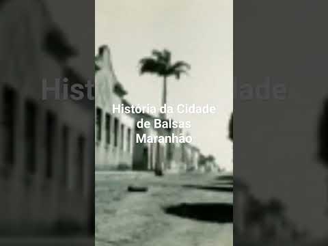 História da Cidade de Balsas Maranhão