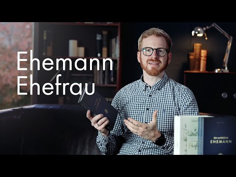 Der vorbildliche Ehemann / Die tugendhafte Ehefrau – Biblische Bücher für die Ehe