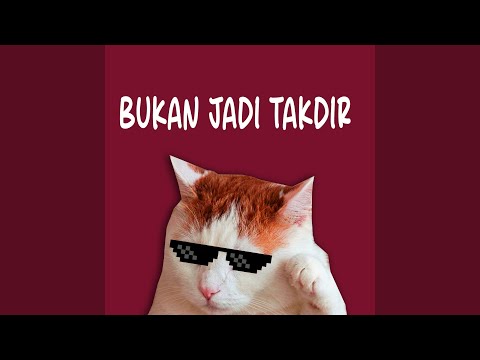 Thumbnail Video Bukan Jadi Takdir