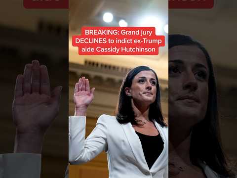 BREAKING: Grand jury DECLINES to indict ex-Trump aide Cassidy Hutchinson