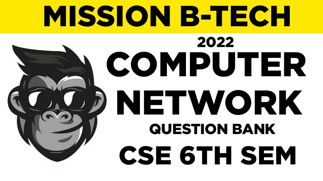 Computer Network Question Bank 2022 || CN Que Bank by Mission Btech || 6th Sem CSE