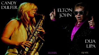 #Remix #Mixes #Disco Candy Dulfer &amp; David Stewart and Elton John &amp; Dua Lipa Óvalo Club, Dj V.F.E.