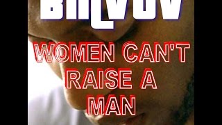 The Realest-Women Can't Raise Men