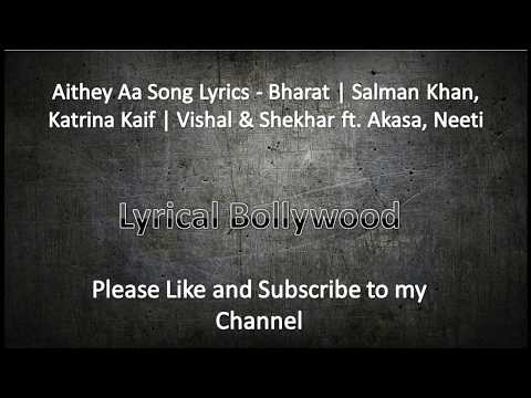 Aithey Aa Lyrics Bharat 2019