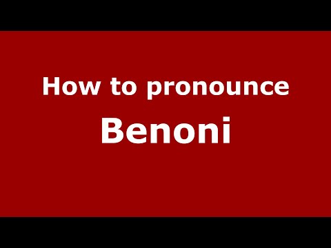 How to pronounce Benoni