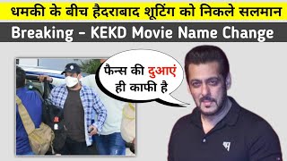 Salman Khan Going To Hyderabad For Shoot || Kabhi Eid Kabhi Diwali Title Change