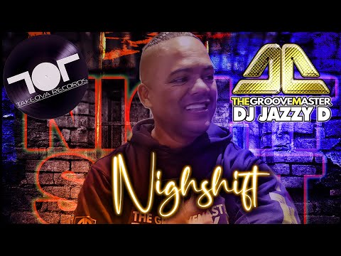 DJ Jazzy D The Groovemaster - Nightshift (2023 New Single)