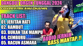 Download lagu DANGDUT ORGEN TUNGGAL - JERITAN HATI  - RAMBUT || COVER FITRI AYU - AUDIO 100% BERSIH BASS MANTAP..! mp3