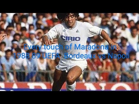 Every touch of Maradona in 1988–1989 UEFA Cup Round of 16 First Leg: Bordeaux vs Napoli