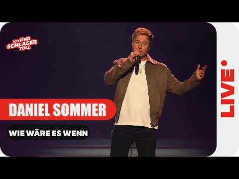 Daniel Sommer - Wie wäre es wenn (Offizielles Live Video)