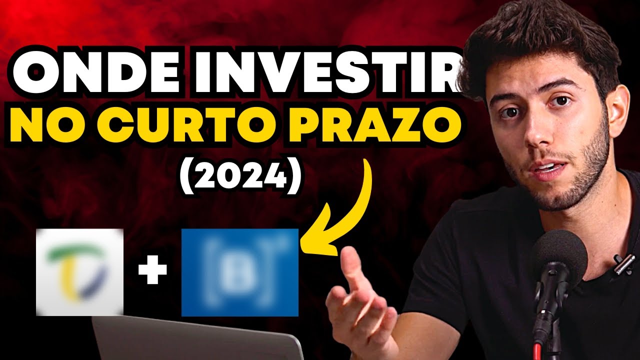 OS MELHORES INVESTIMENTOS PARA O CURTO PRAZO EM 2024 | Onde investir no curto prazo?