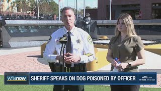 Sheriff speaks on arrest of former officer after dog is poisoned
