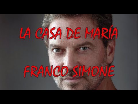 LA CASA DE MARÍA /// FRANCO SIMONE