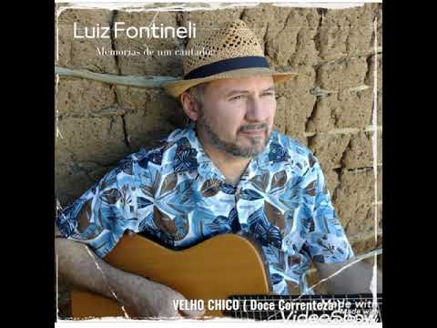 Velho Chico ( Doce Correnteza ) - Luiz Fontineli